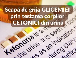 Scapa de grija glicemiei prin testarea corpilor cetonici din urina