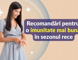 Recomandări pentru o imunitate mai bună în sezonul rece