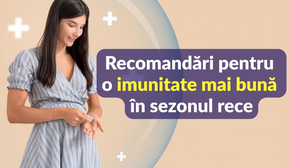 Recomandări pentru o imunitate mai bună în sezonul rece