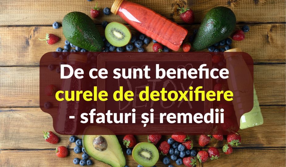De ce sunt benefice curele de detoxifiere
