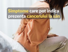 Simptome care pot indica prezența cancerului la sân