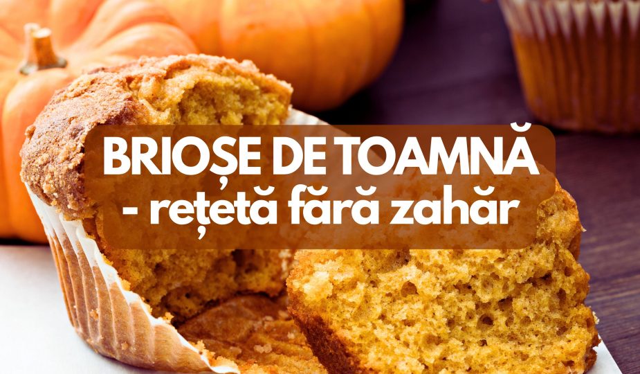Briose de toamna fara zahar